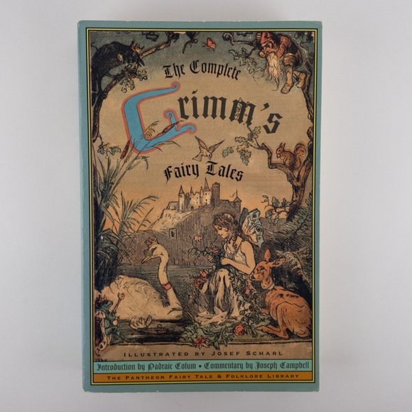Other - The Complete Grimm's Fairy Tales by Padraic coum, Joseph Campbell